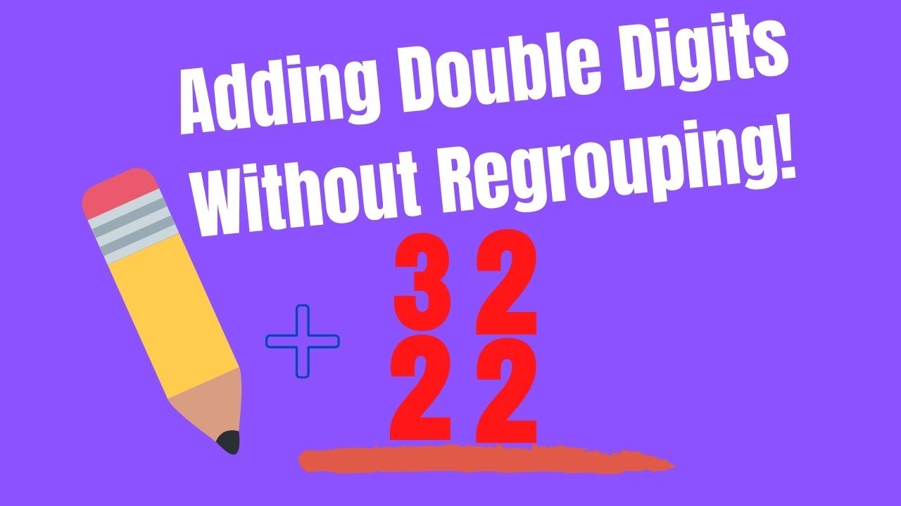 Adding Double Digit Numbers Without Regrouping YouTube
