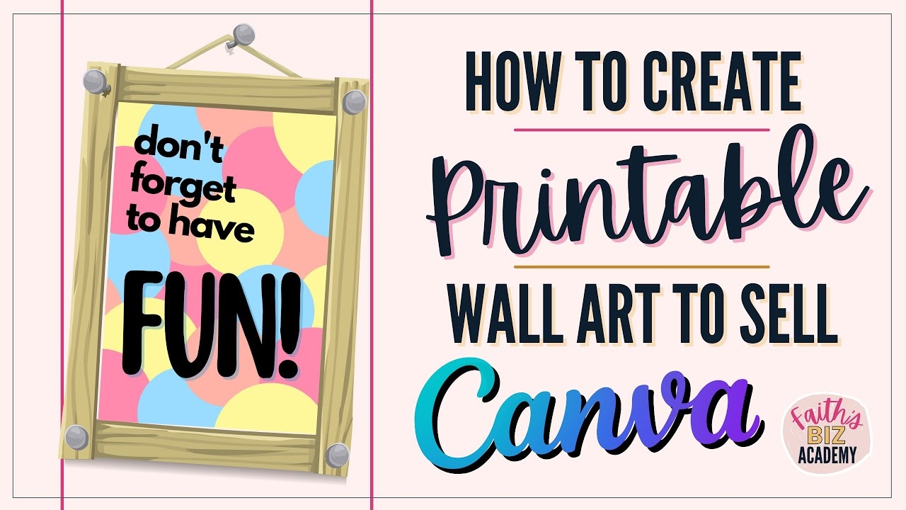 How To Create Printable Wall Art In Canva And Sellable Digital Papers Too YouTube