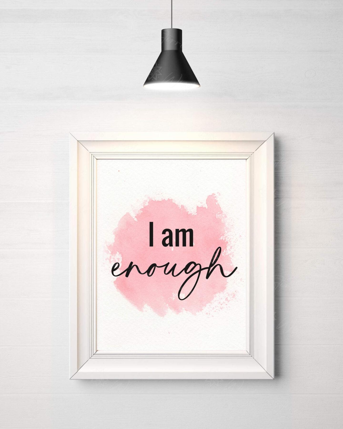 I Am Enough Pink Watercolour Positive Printable Wall Art