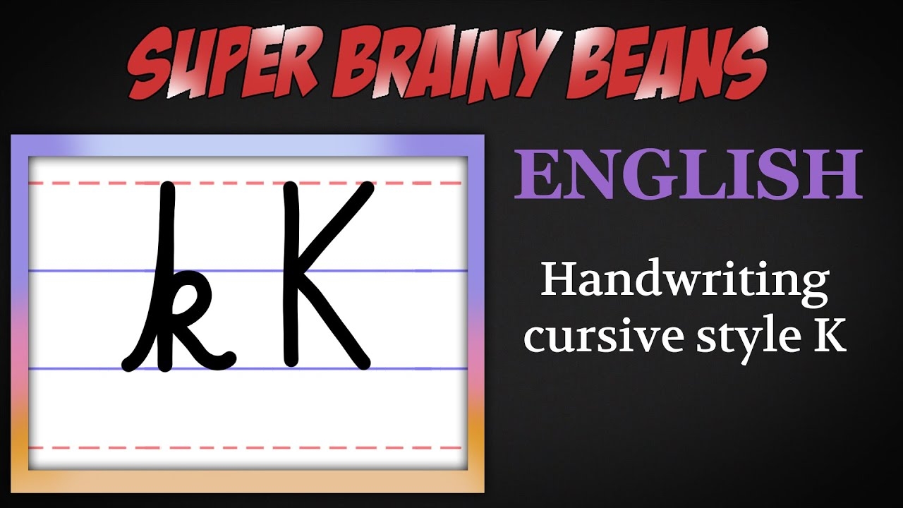uppercase k in cursive