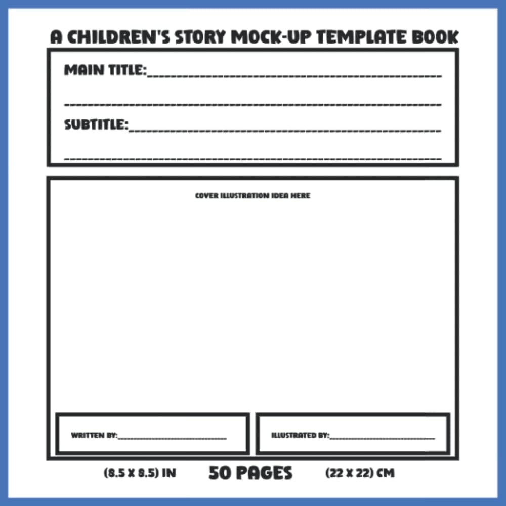 A Children s Story Mock Up Template Book A Numbered Blank Page Formatting Layout Tool For Authors And Illustrators 50 Fillable Pages Patrick B Amazon Books A Children s Story Mock Up Template Book A Numbered Blank Page Formatting Layout Tool For Authors And Illustrators 50 Fillable Pages Patrick B Amazon Books