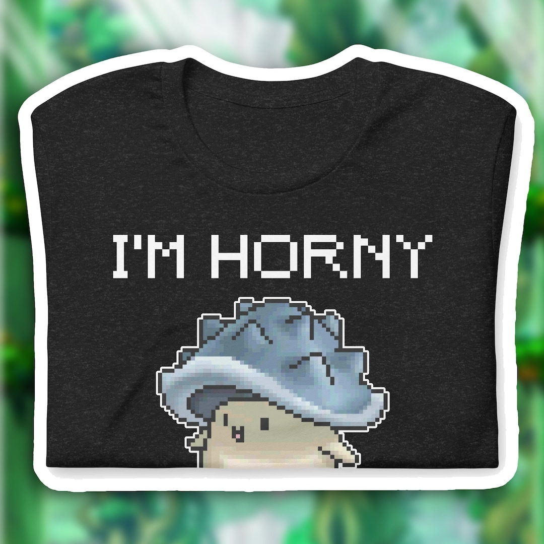 I M HORNY Maplestory Mushroom Joke Shirt Retro Pixel Gaming Tee Etsy