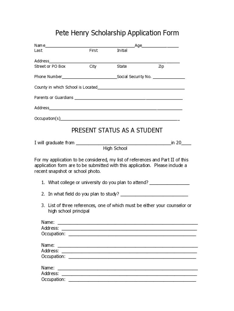 Pete Henry Scholarship App Form Blank Fillable Template Fill Out Print Download PDF PdfFiller Pete Henry Scholarship App Form Blank Fillable Template Fill Out Print Download PDF PdfFiller